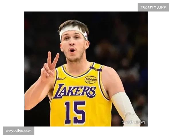 从落选秀到关键轮换：湖人队奥斯汀·里夫斯的合同被证明是超值签约